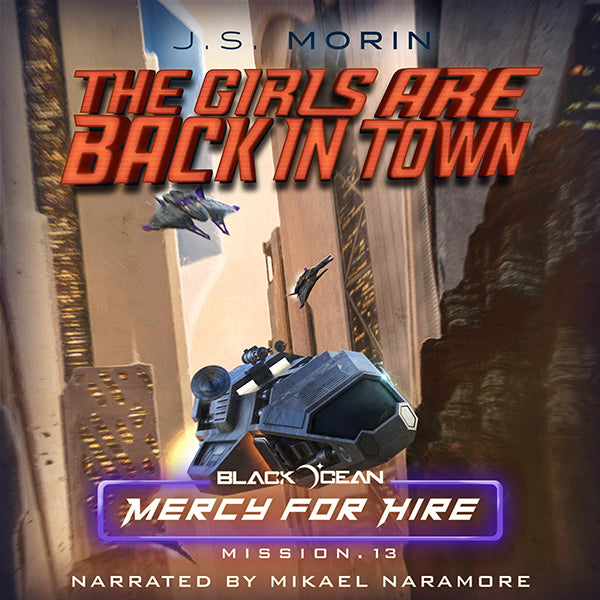 The Girls Are Back In Town, Black Ocean: Mercy for Hire Mission 13