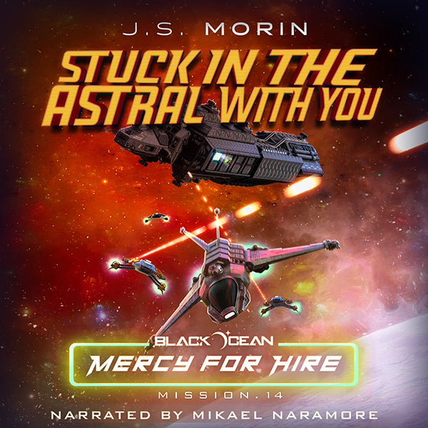 Stuck in the Astral with You, Black Ocean: Mercy for Hire Mission 14