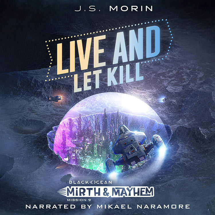 Live and Let Kill, Black Ocean: Mirth & Mayhem Mission 9