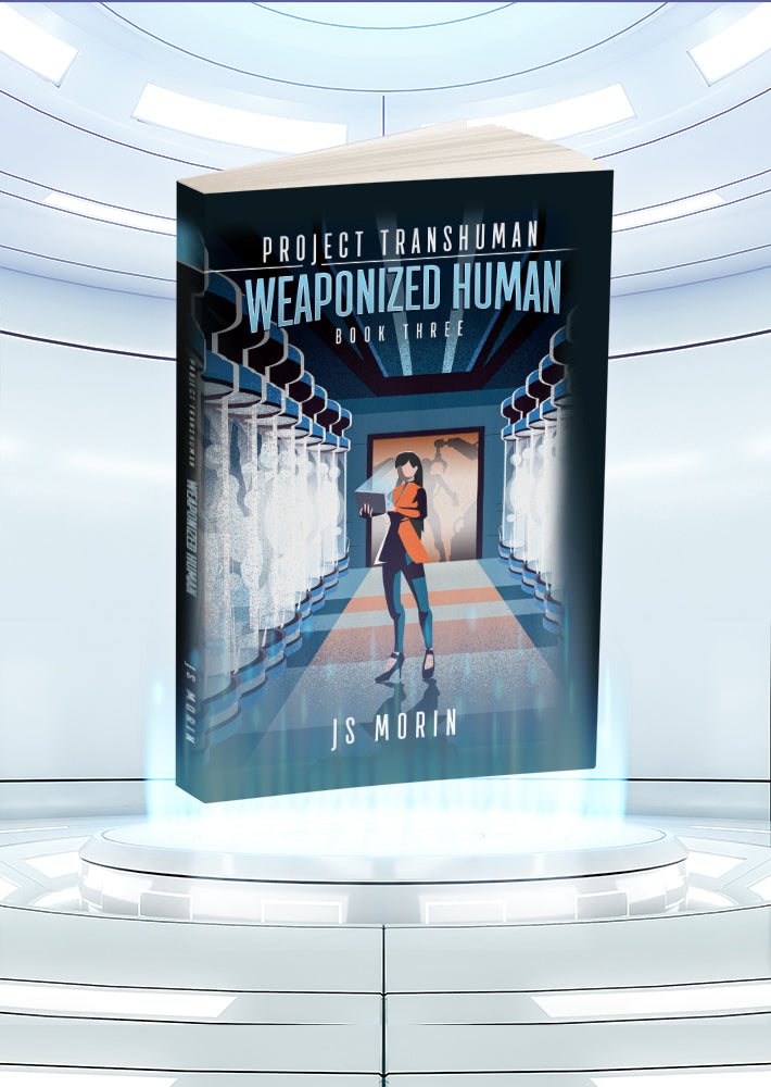 Weaponized Human, Project Transhuman, Book 3