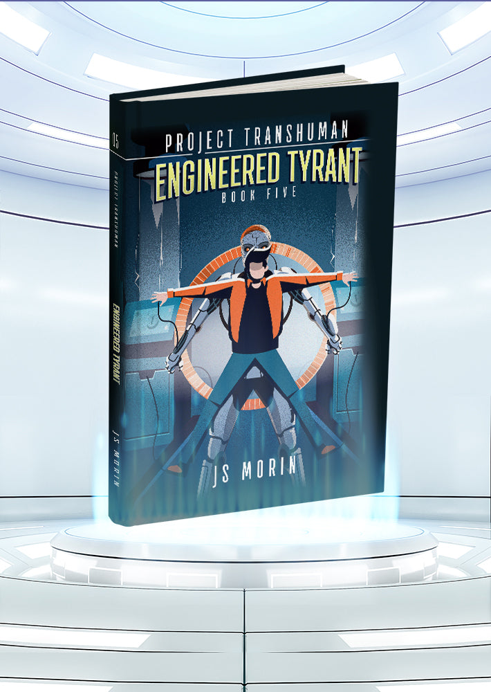 Engineered Tyrant, Project Transhuman, Book 5