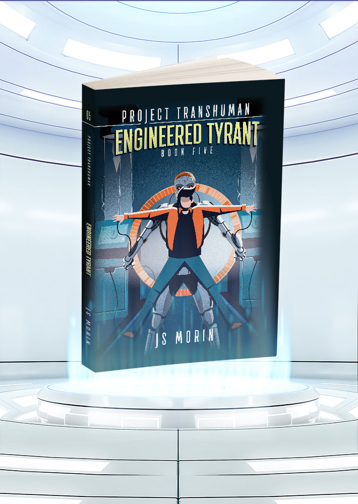 Engineered Tyrant, Project Transhuman, Book 5