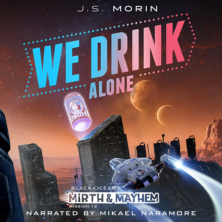We Drink Alone, Mission 12 of Black Ocean: Mirth & Mayhem