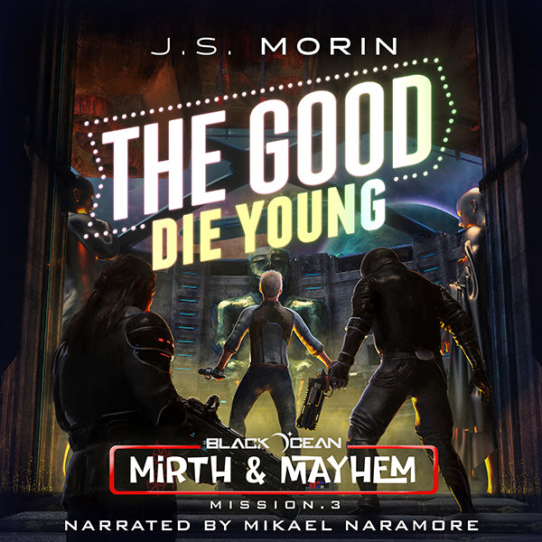 The Good Die Young, Black Ocean: Mirth & Mayhem Mission 3