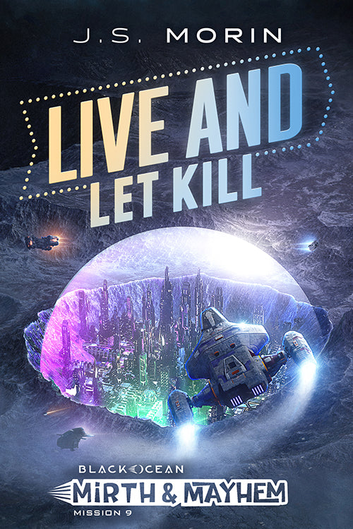 Live and Let Kill, Black Ocean: Mirth & Mayhem Mission 9