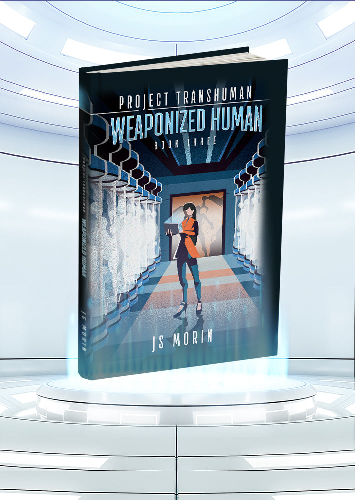 Weaponized Human, Project Transhuman, Book 3