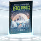 Rebel Robots, Project Transhuman, Book 4