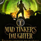 Mad Tinker's Daughter, Twinborn Chronicles, Book 4