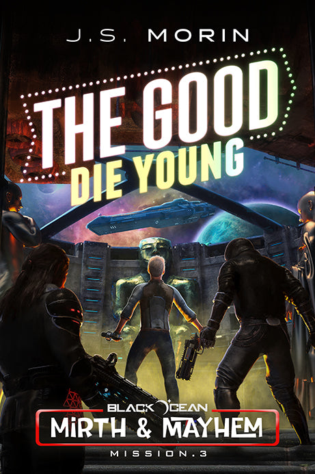 The Good Die Young, Black Ocean: Mirth & Mayhem Mission 3