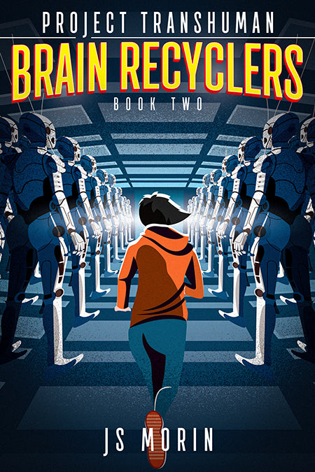 Brain Recyclers, Project Transhuman, Book 2